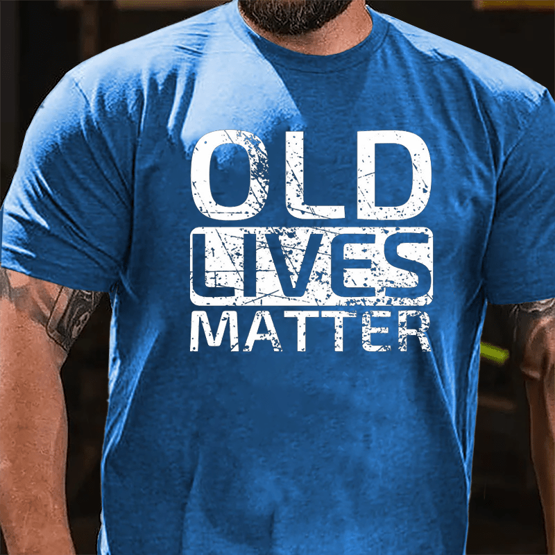Old Lives Matter Cotton T-shirt-Maturelion