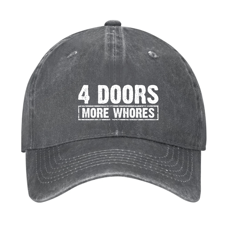 4 Doors More Whores Funny Sarcastic Baseball Cap-Maturelion