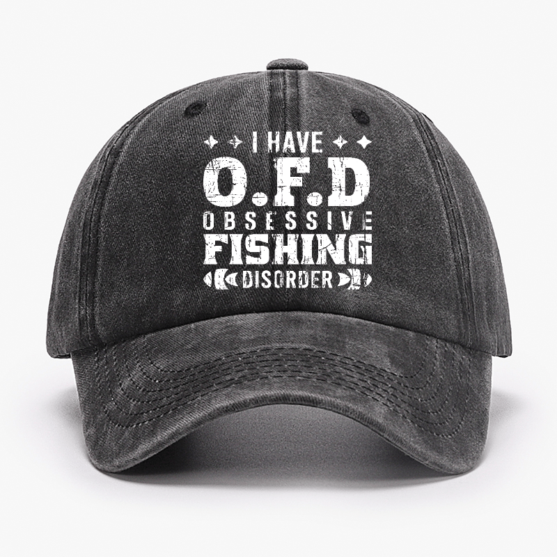 I Have OFD - Obsessive Fishing Disorder Cap-Maturelion