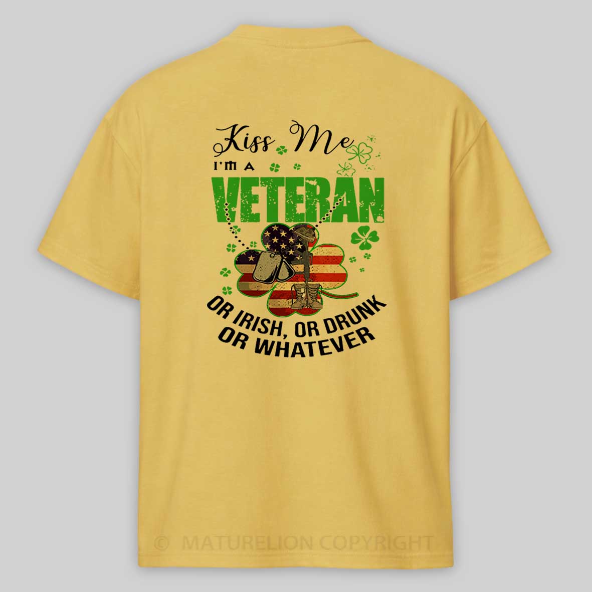 Maturelion St Patrick's T-shirt IM A Veteran Or Irish Or Drunk Or Whatever Patricks T-shirt