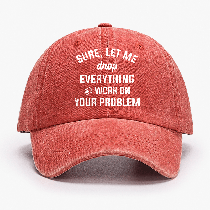Let Me Drop everything And Work On Your Problem  Cap-Maturelion