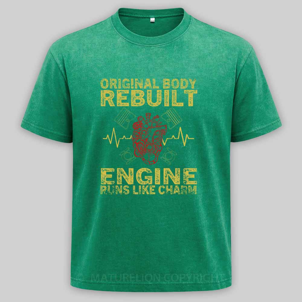Maturelion Original Body Rebuilt Engine Runs Like A Charm Transplant Washed T-shirt