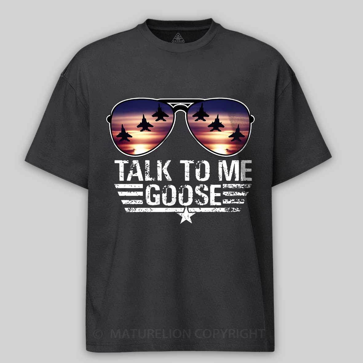 Maturelion Talk to me Goose  Cotton T-shirt
