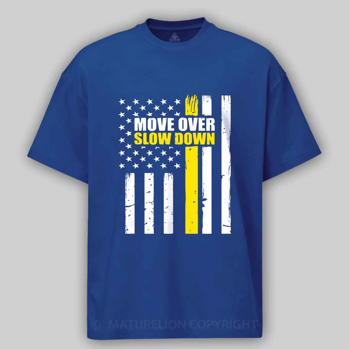 Maturelion Tow Truck Driver Move Over Slow Down Cotton T-shirt