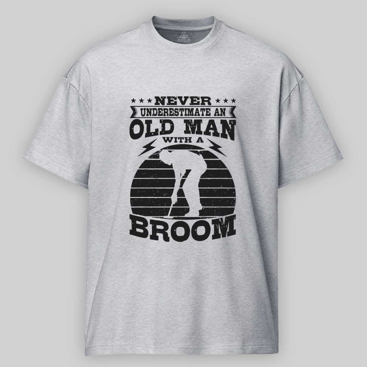 Maturelion Never Underestimate An Old Man With A Broom Cotton T-shirt