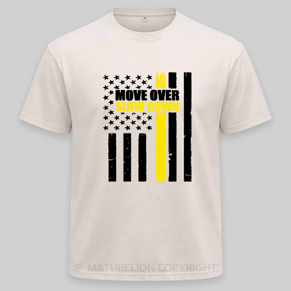 Maturelion Tow Truck Driver Move Over Slow Down Washed T-shirt