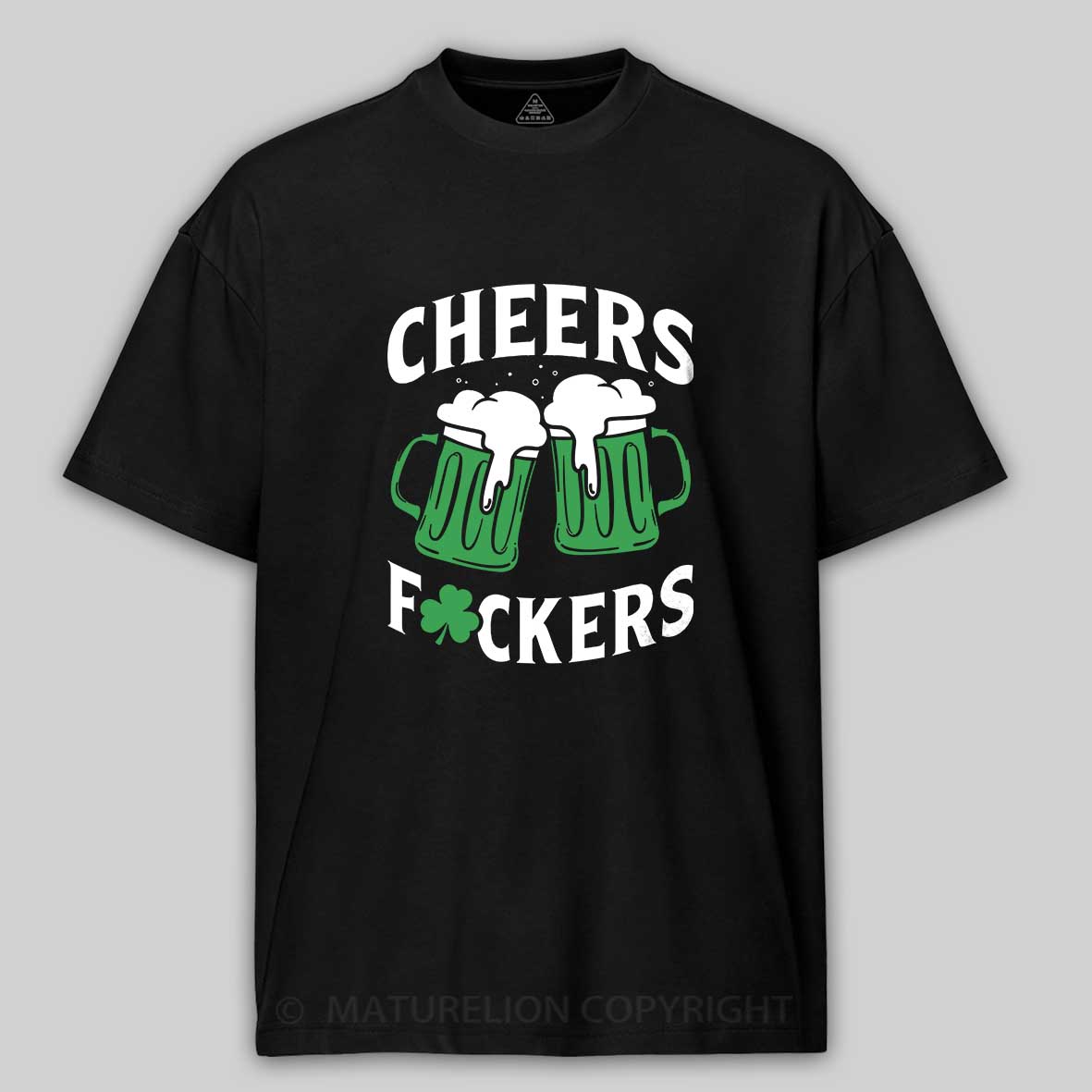 Maturelion St Patrick's T-shirt St Patricks Cheers Drinking Shirt