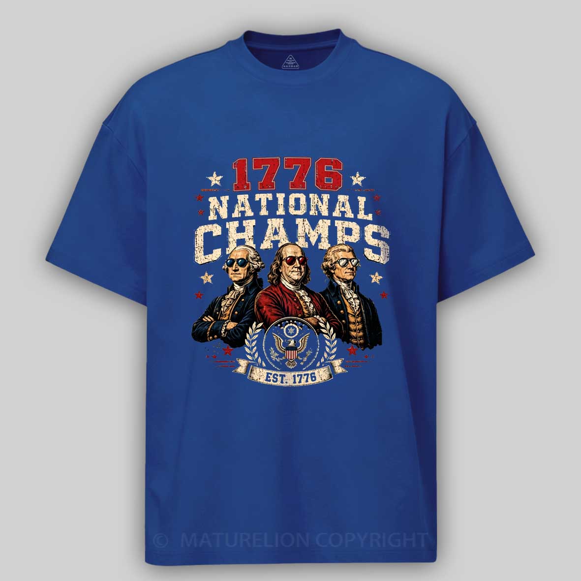Maturelion 1776 National Champs 250 Anniversary T-shirt 