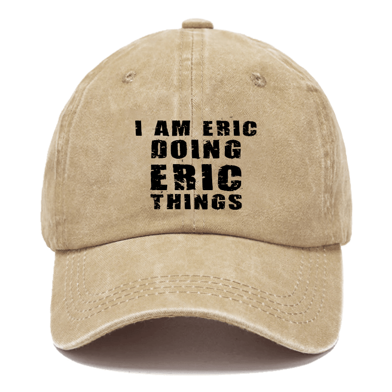 I Am Eric Doing Eric Things Cap-Maturelion