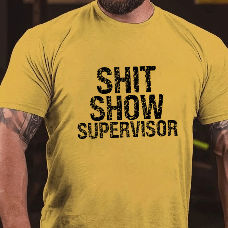 Maturelion Sh*t Show Supervisor Cotton T-shirt 