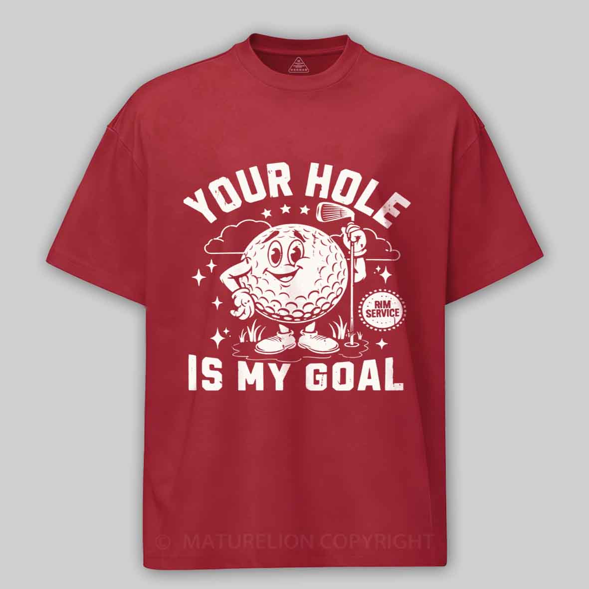 Maturelion Your Hole Is My Goal Cotton T-shirt