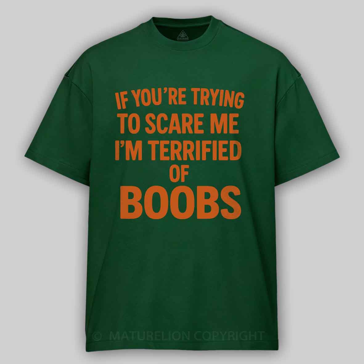Maturelion Men's T-shirt Terrified of Boobs Cotton T-shirt