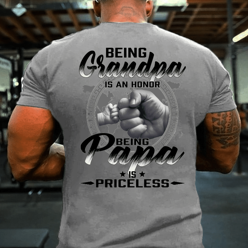Being Grandpa Is An Honor Being Papa Is Priceless Funny Family Father's Day Cotton T-shirt