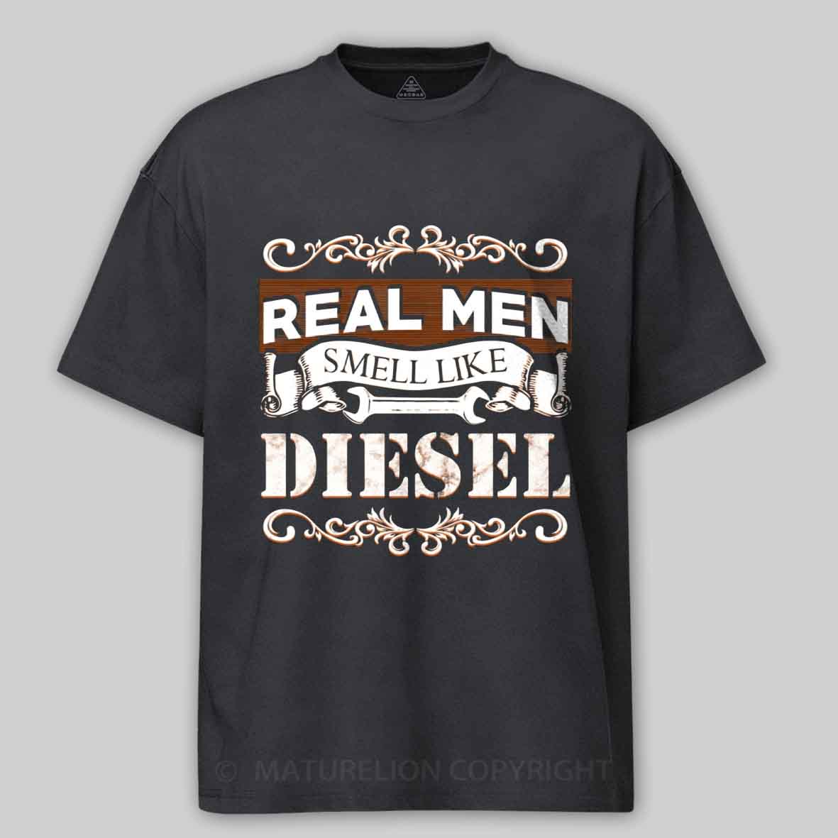 Maturelion Real Men Smell Like Diesel Cotton T-shirt