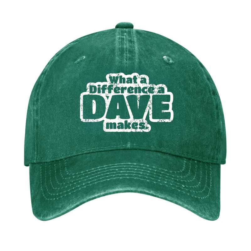 What A Difference A Dave Makes Cap (Free Customization)-Maturelion