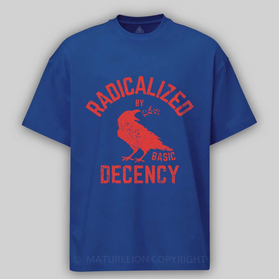 Maturelion Radicalized By Basic Decency Cotton T-shirt
