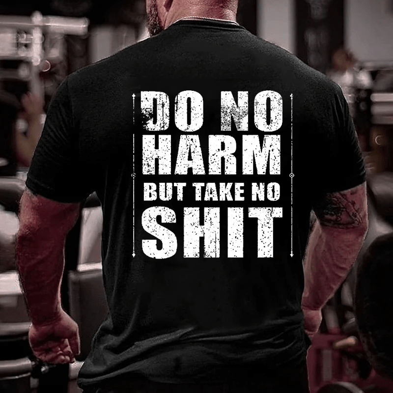 Do No Harm But Take No Shit Men's Cotton T-shirt-Maturelion