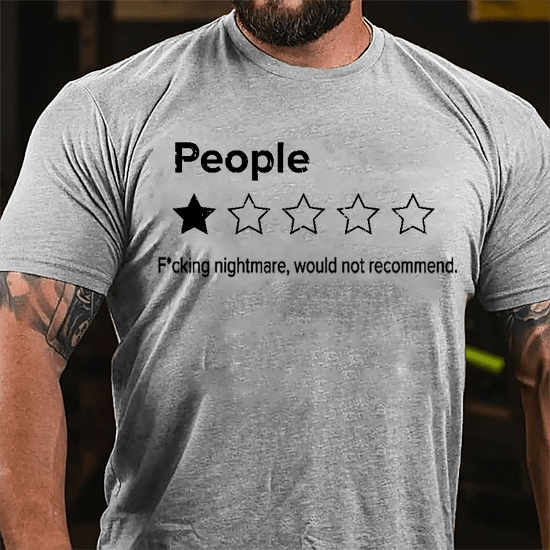 People One Star F*cking Nightmare Would Not Recommend Funny Cotton T-shirt-Maturelion