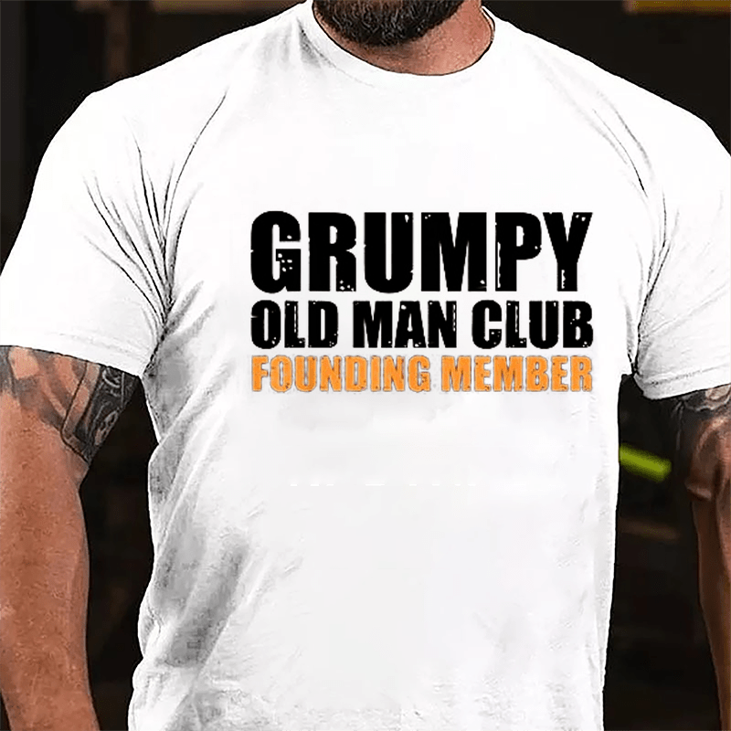 Grumpy Old Man Club Founding Member Men's Cotton T-shirt-Maturelion