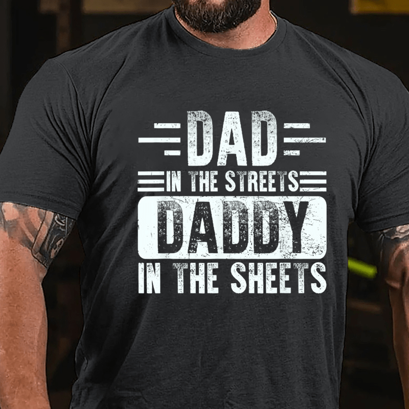 Dad In The Streets Daddy In The Sheets Men's Cotton T-shirt-Maturelion