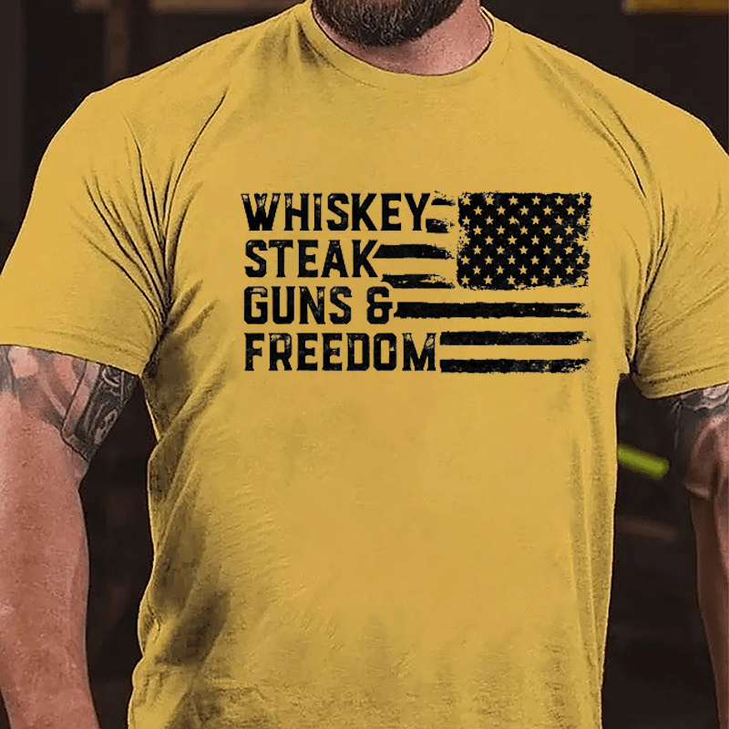 Whiskey Steak Guns & Freedom Cotton T-shirt (Free Customization)