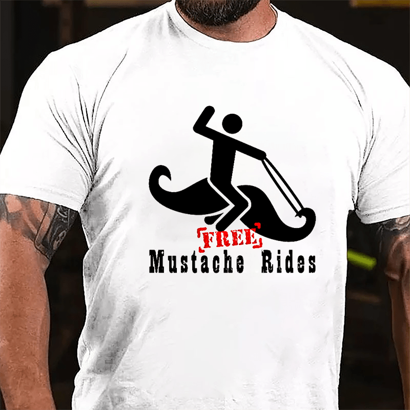 Free Mustache Rides Print Cotton T-shirt-Maturelion