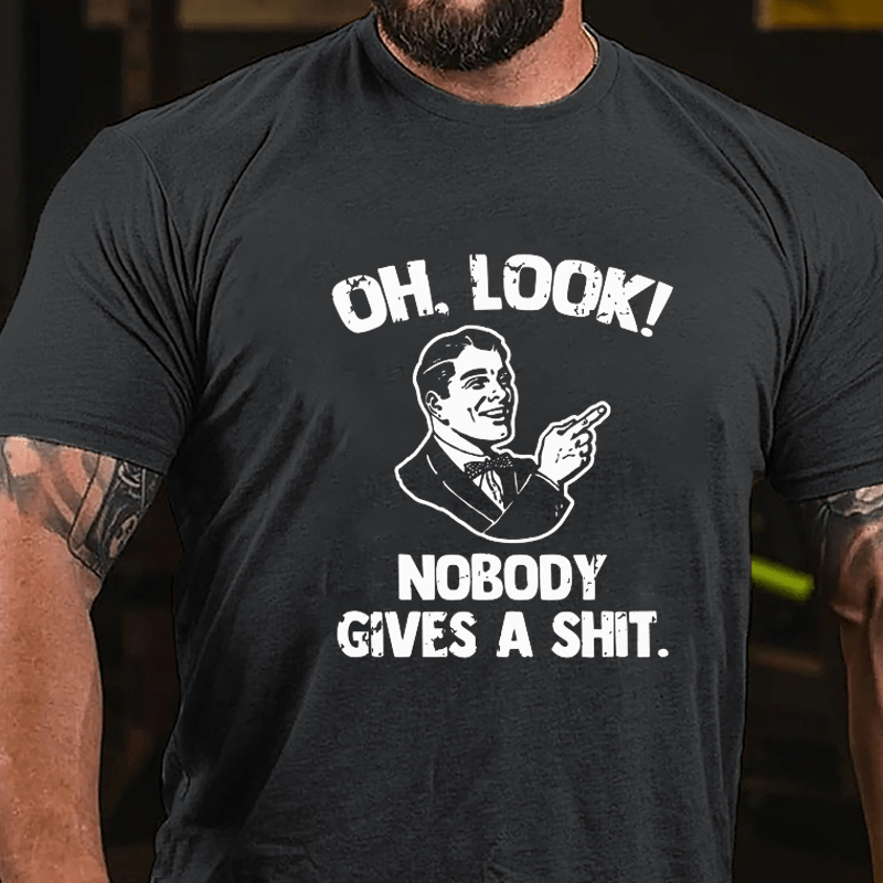 OH Look! Nobody Gives A Shit Cotton T-shirt-Maturelion