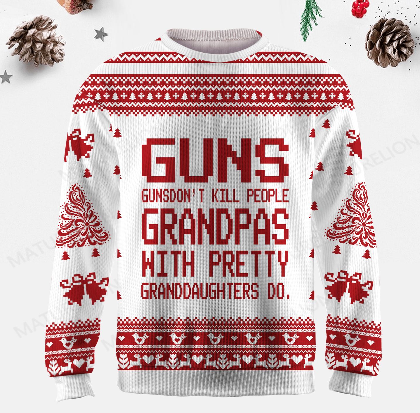 Maturelion Guns Don't Kill People Grandpas Do Ugly Sweater