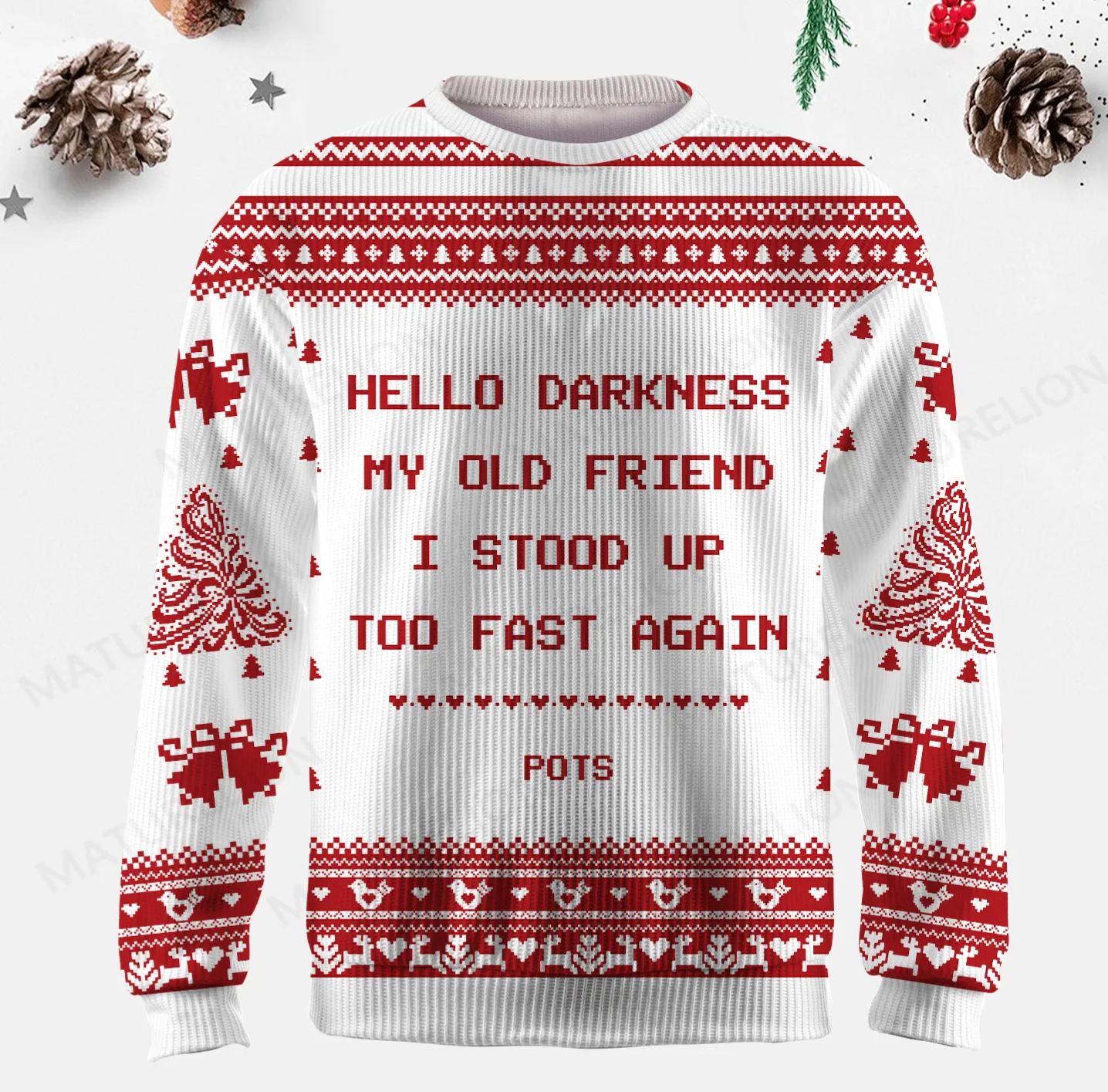 Maturelion Hello Darkness My Old Friend I Stood Up Too Fast Again Ugly Sweater