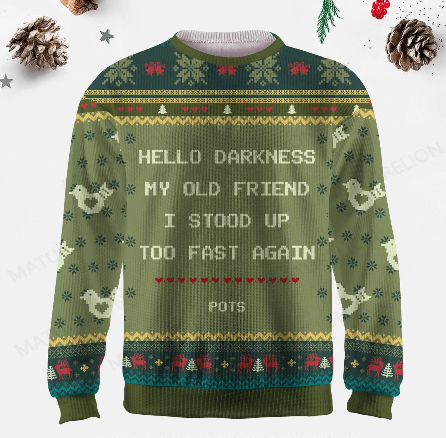 Maturelion Hello Darkness My Old Friend I Stood Up Too Fast Again Ugly Sweater