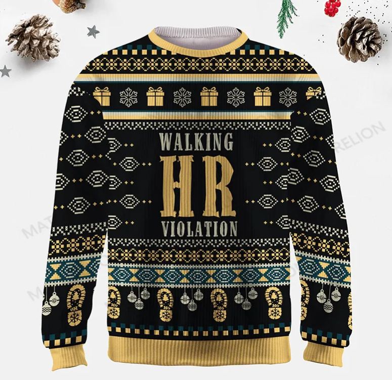 Maturelion Walking HR Violation Ugly Sweater