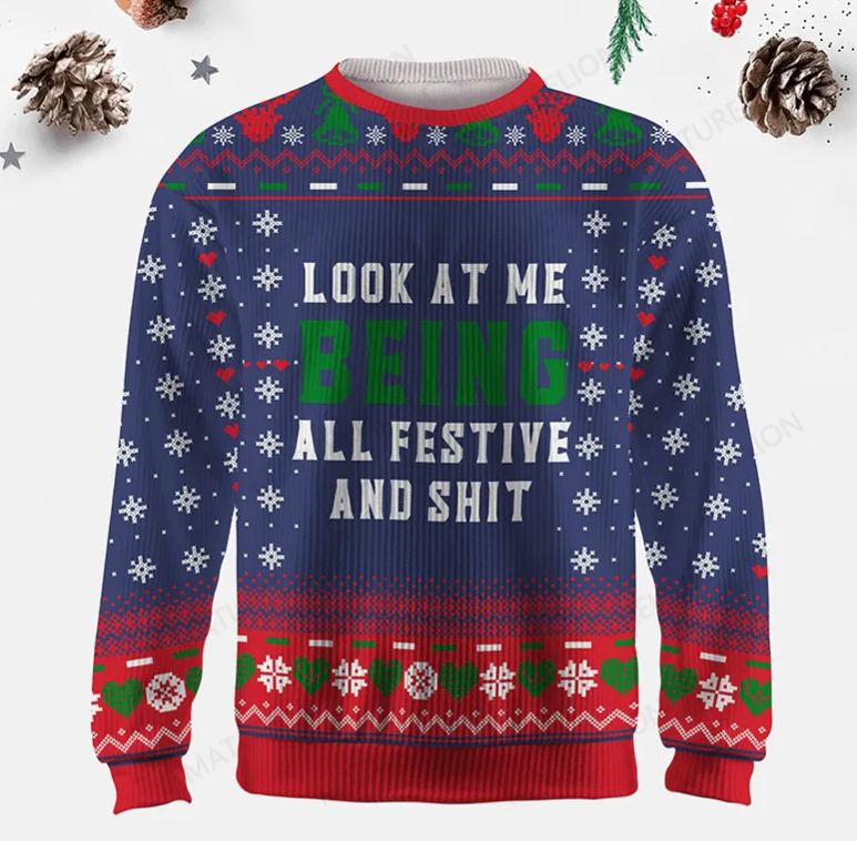 Maturelion Look At Me Being All Festive And Shit Ugly Sweater
