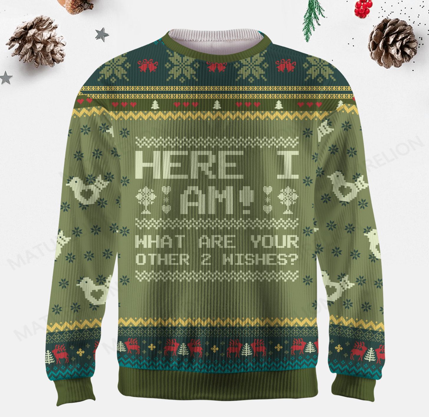 Maturelion Here I Am What Are Your Other 2 Wishes Ugly Sweater