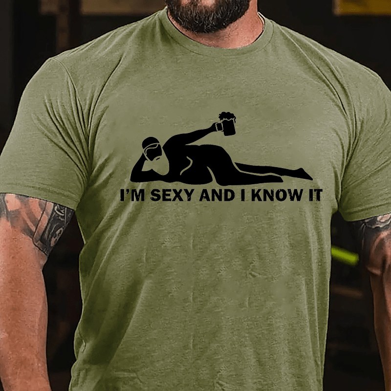 I'm Sexy And I Know It Cotton T-shirt-Maturelion