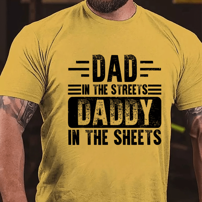 Dad In The Streets Daddy In The Sheets Men's Cotton T-shirt-Maturelion