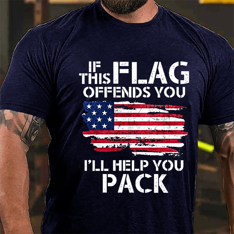 If This Flag Offends You I'll Help You Pack USA Flag Cotton T-shirt (Free Customization)-Maturelion