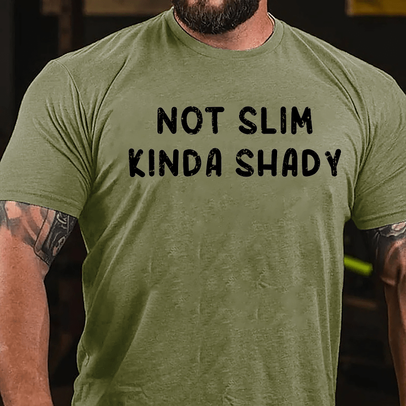 Not Slim Kinda Shady Cotton T-shirt-Maturelion