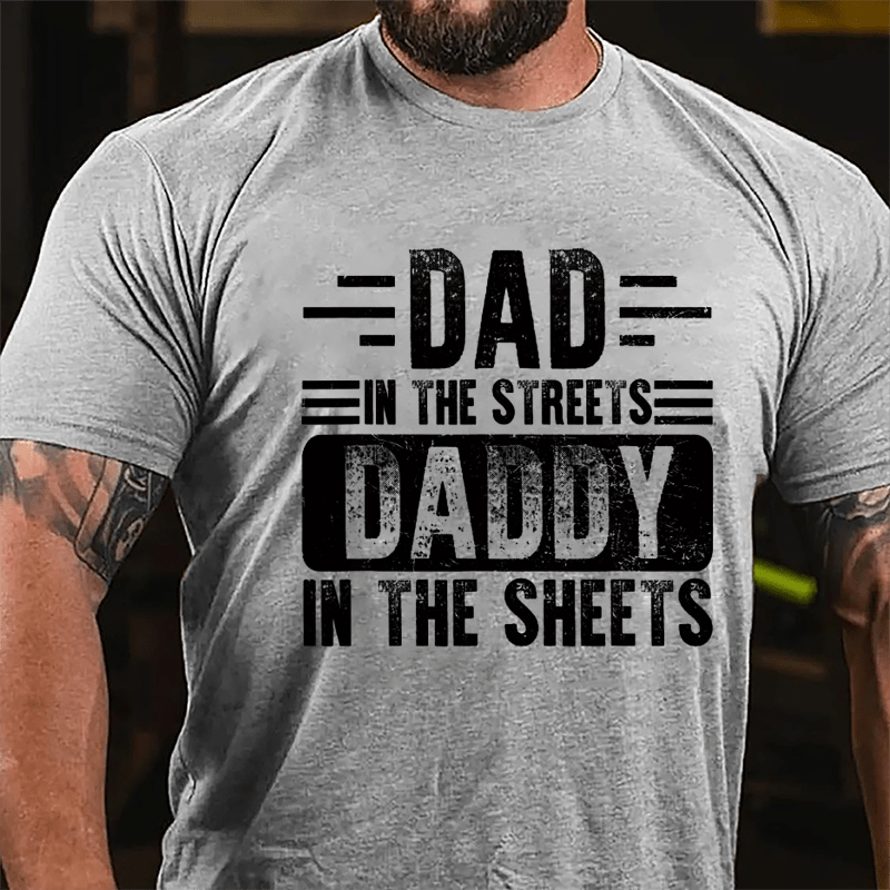 Dad In The Streets Daddy In The Sheets Men's Cotton T-shirt-Maturelion