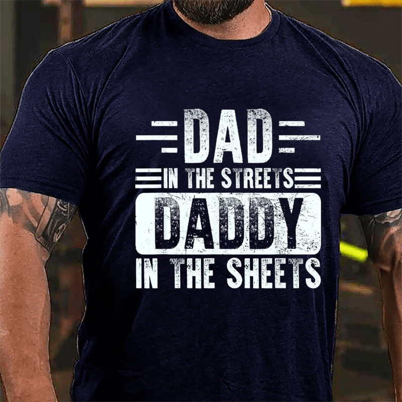 Dad In The Streets Daddy In The Sheets Men's Cotton T-shirt-Maturelion