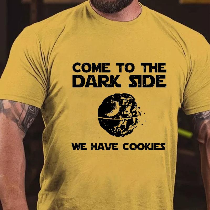 Come To The Dark Side We Have Cookies Cotton T-shirt-Maturelion