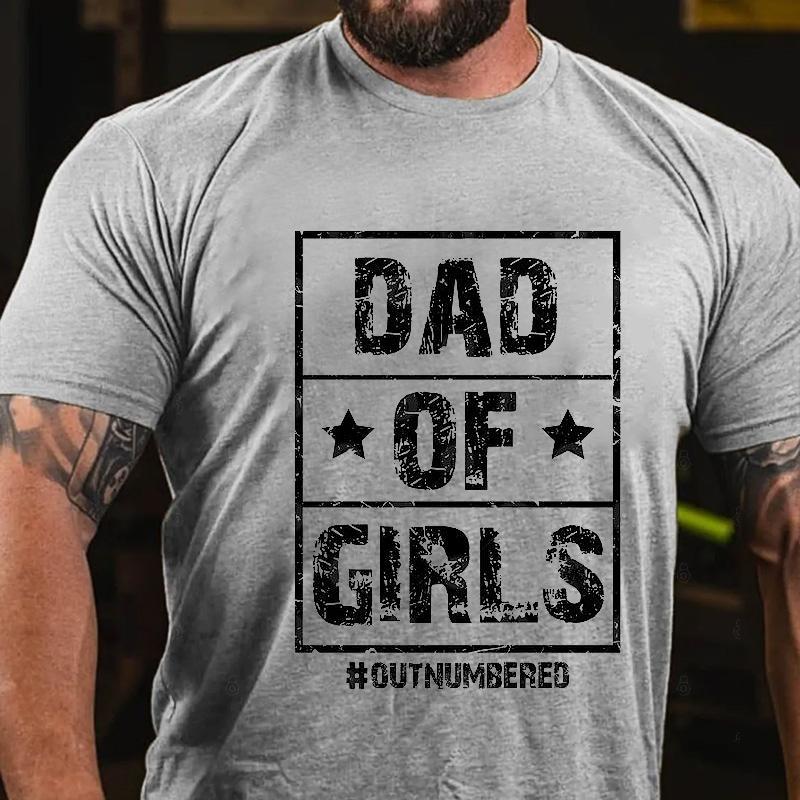 Dad of Girls Outnumbered Cotton T-shirt-Maturelion