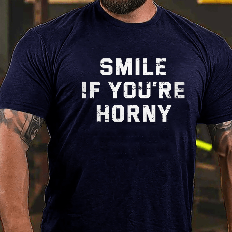 Smile If You're Horny Cotton T-shirt-Maturelion