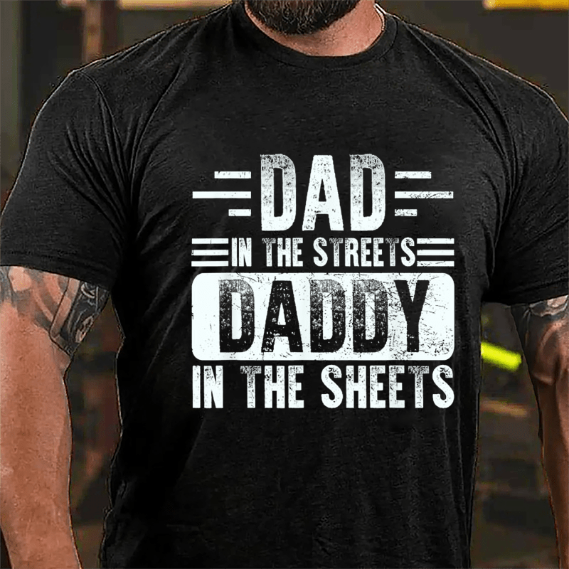 Dad In The Streets Daddy In The Sheets Men's Cotton T-shirt-Maturelion