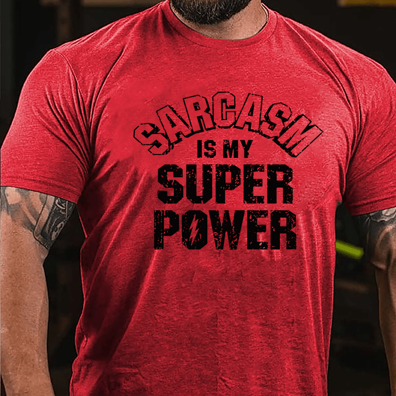 Sarcasm Is My Super Power Cotton T-shirt-Maturelion