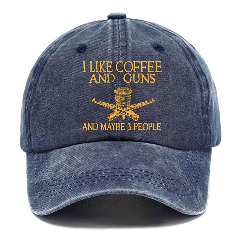 I Like Bourbon And Guns And Maybe 3 People Funny Custom cap-Maturelion