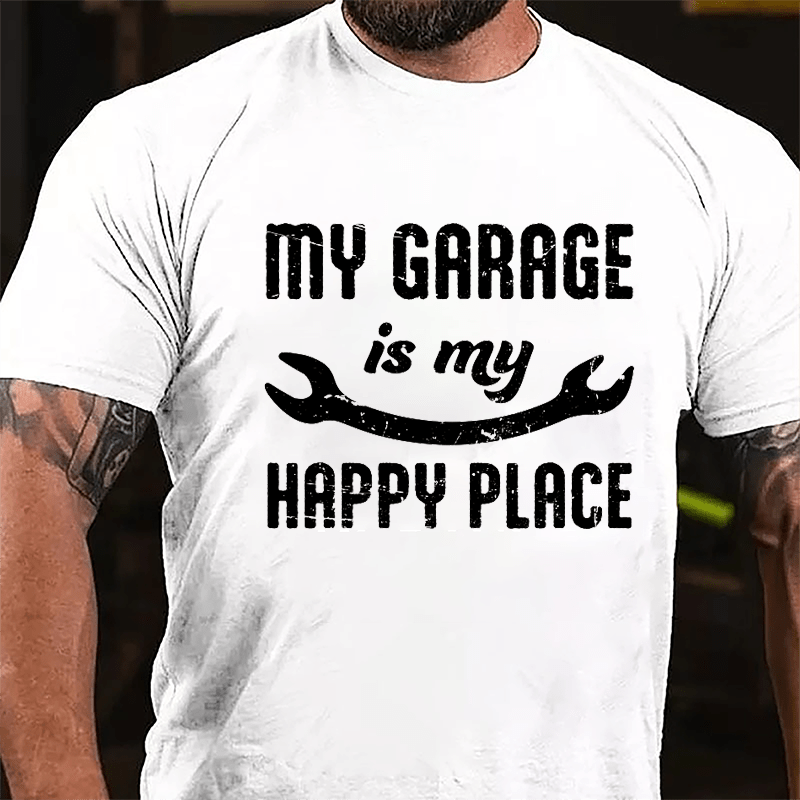 My Garage Is My Happy Place Cotton T-shirt-Maturelion