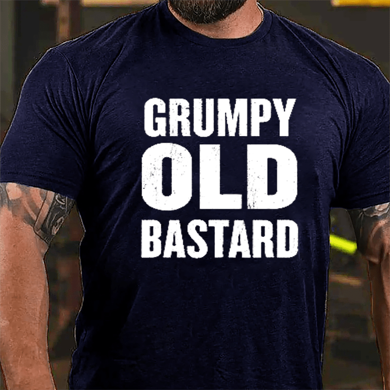 Grumpy Old Bastard Cotton T-shirt-Maturelion