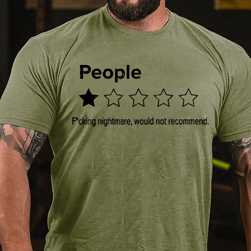 People One Star F*cking Nightmare Would Not Recommend Funny Cotton T-shirt-Maturelion