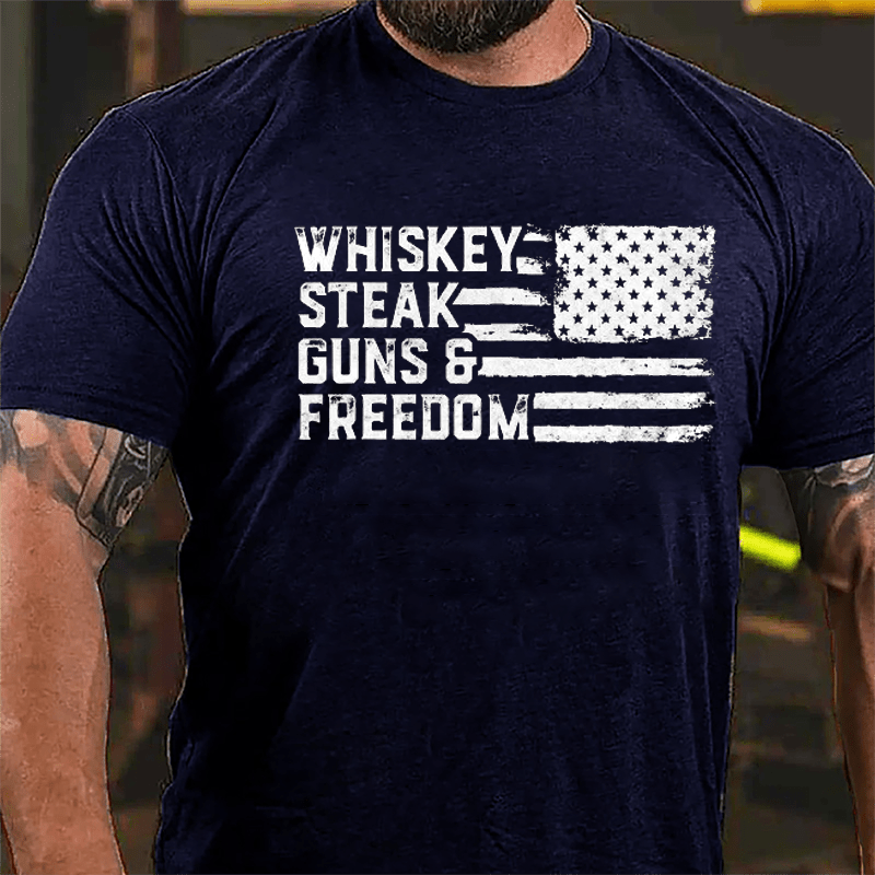 Whiskey Steak Guns & Freedom Cotton T-shirt (Free Customization)