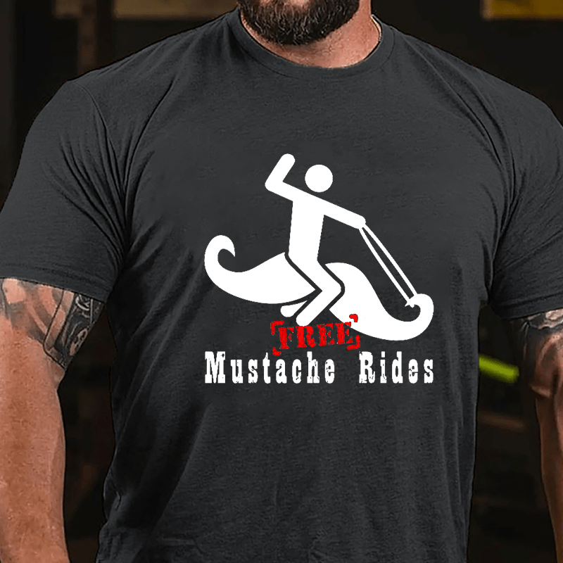 Free Mustache Rides Print Cotton T-shirt-Maturelion